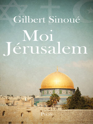 cover image of Moi Jérusalem